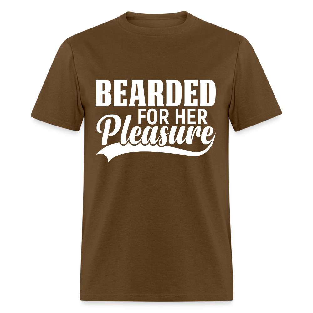Bearded For Her Pleasure T-Shirt - brown