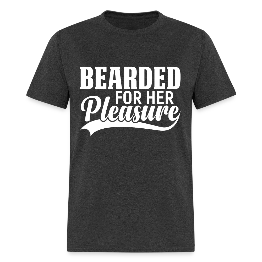 Bearded For Her Pleasure T-Shirt - heather black