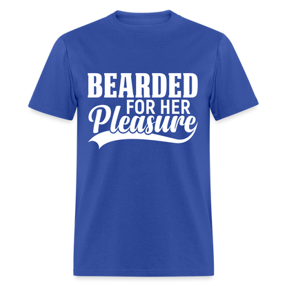 Bearded For Her Pleasure T-Shirt - royal blue