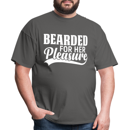 Bearded For Her Pleasure T-Shirt - charcoal