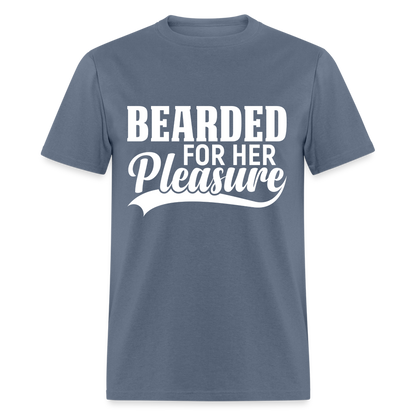 Bearded For Her Pleasure T-Shirt - denim
