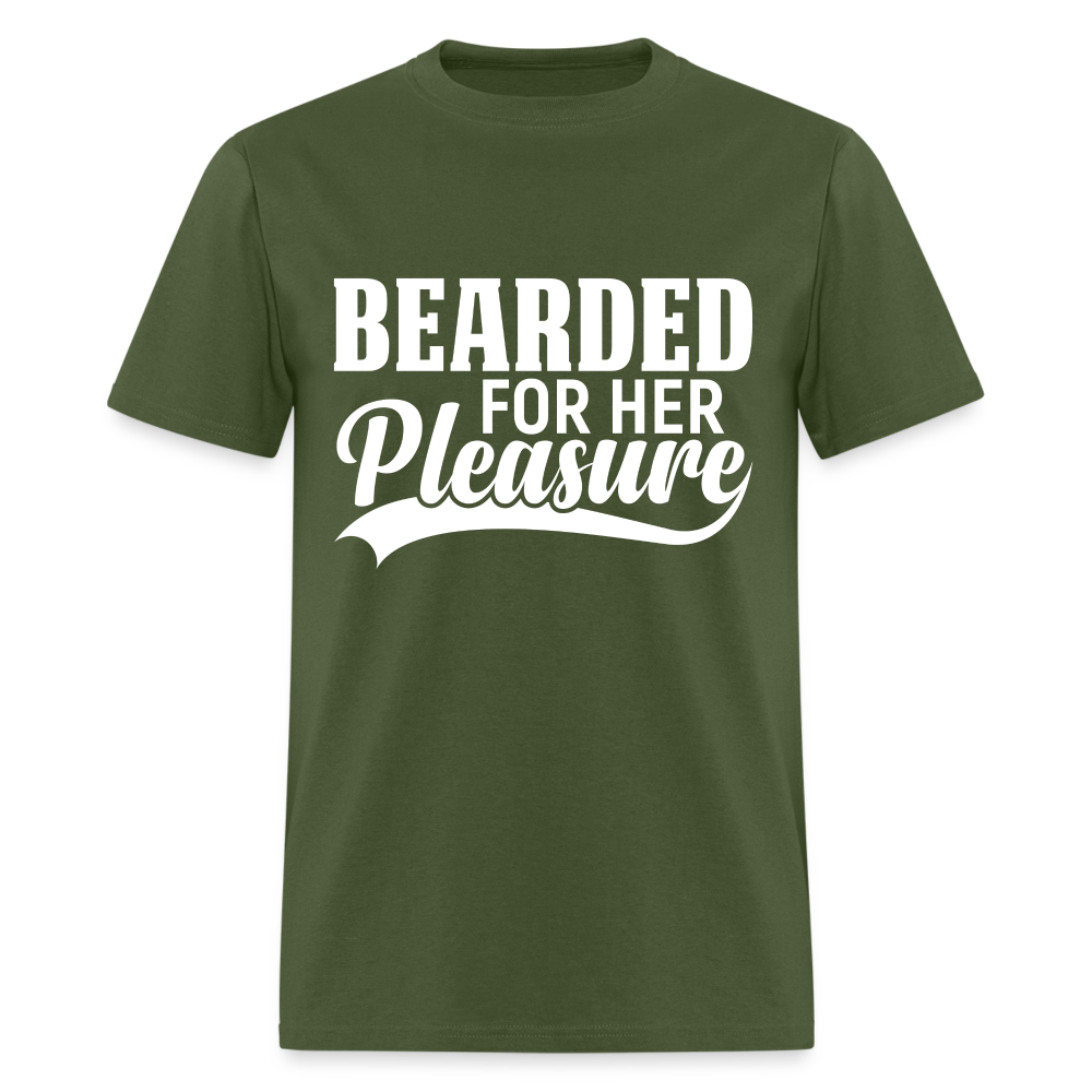 Bearded For Her Pleasure T-Shirt - military green
