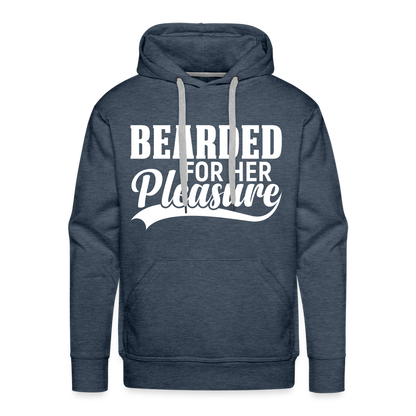 Bearded For Her Pleasure Men’s Premium Hoodie - heather denim