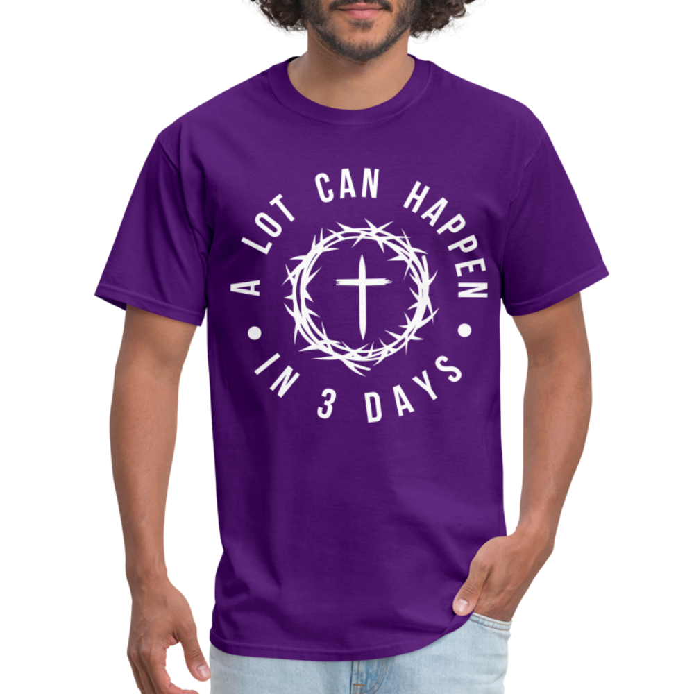 A Lot Can Happen In 3 Days T-Shirt - purple