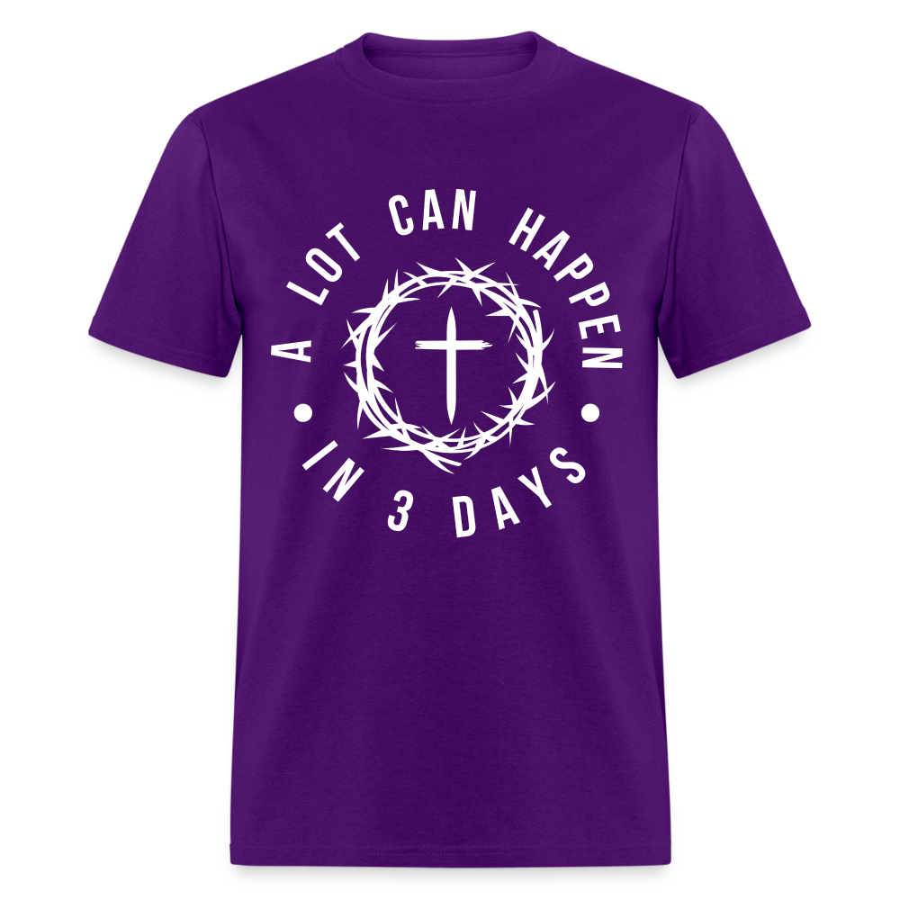 A Lot Can Happen In 3 Days T-Shirt - purple
