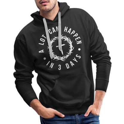 A Lot Can Happen In 3 Days Men's Premium Hoodie - black