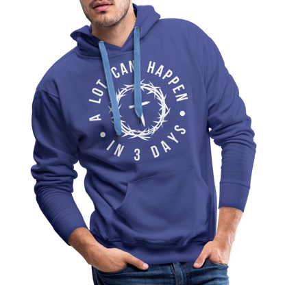 A Lot Can Happen In 3 Days Men's Premium Hoodie - royal blue