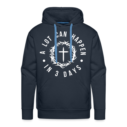 A Lot Can Happen In 3 Days Men's Premium Hoodie - navy