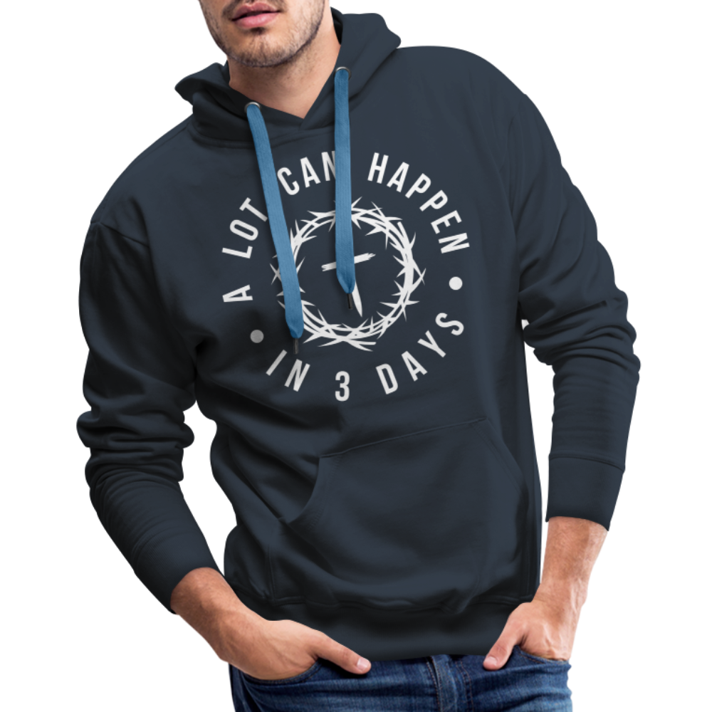 A Lot Can Happen In 3 Days Men's Premium Hoodie - navy