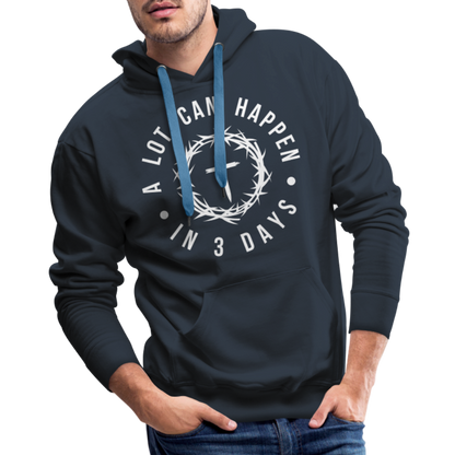 A Lot Can Happen In 3 Days Men's Premium Hoodie - navy