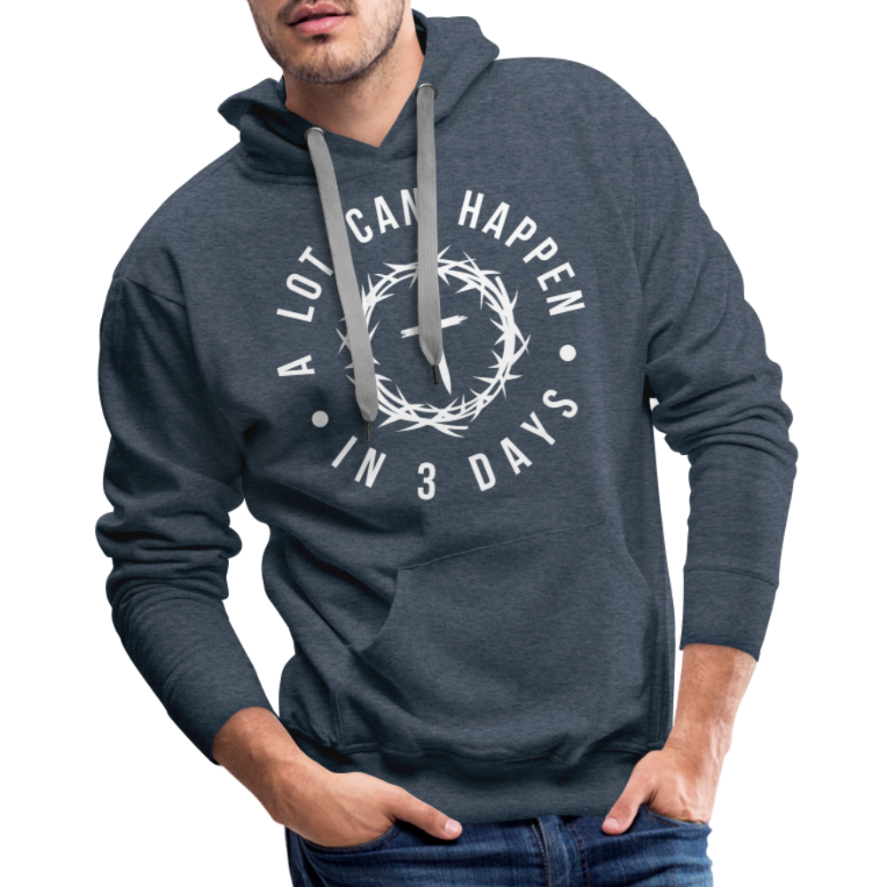 A Lot Can Happen In 3 Days Men's Premium Hoodie - heather denim