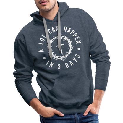 A Lot Can Happen In 3 Days Men's Premium Hoodie - heather denim