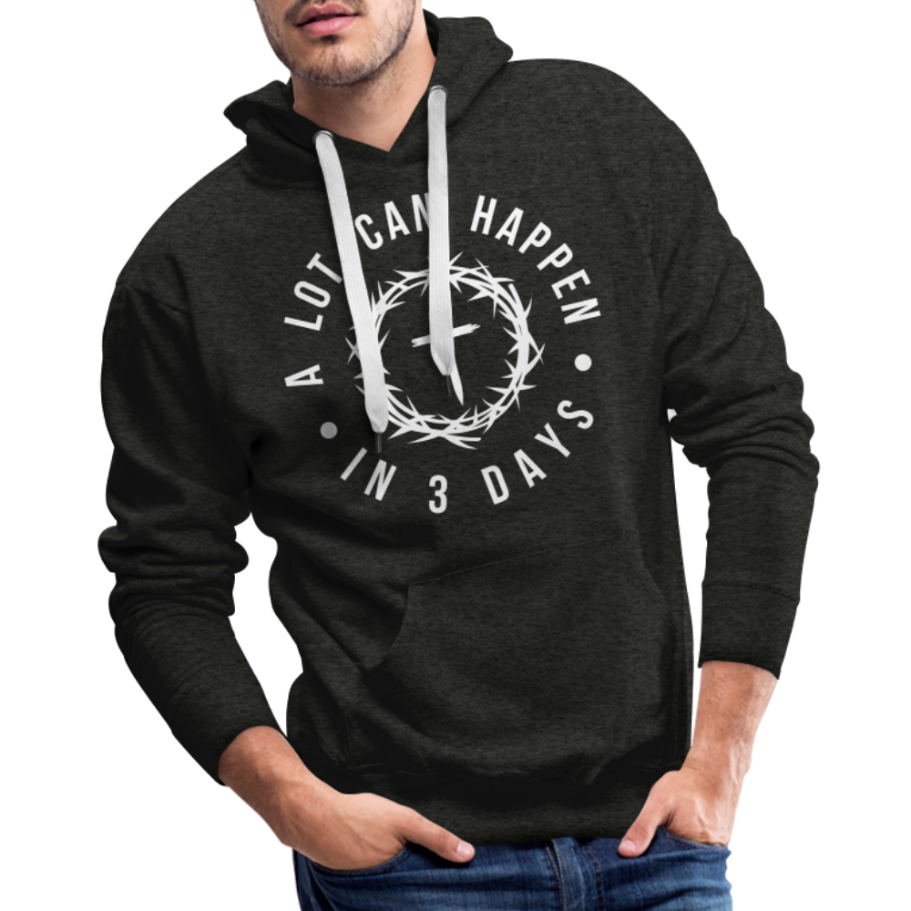 A Lot Can Happen In 3 Days Men's Premium Hoodie - charcoal grey