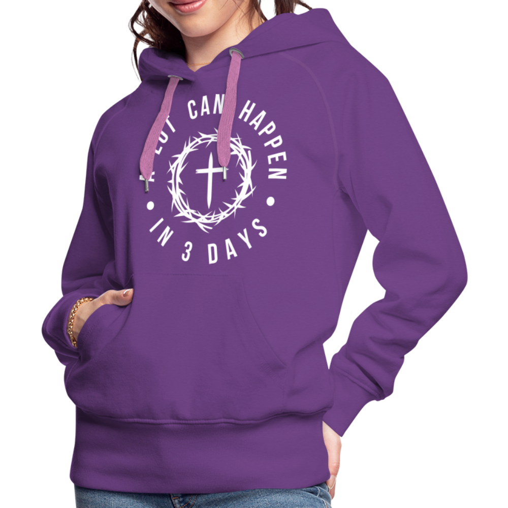 A Lot Can Happen In 3 Days Women’s Premium Hoodie - purple 