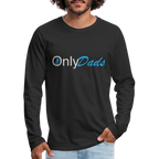 OnlyDads Men's Premium Long Sleeve T-Shirt