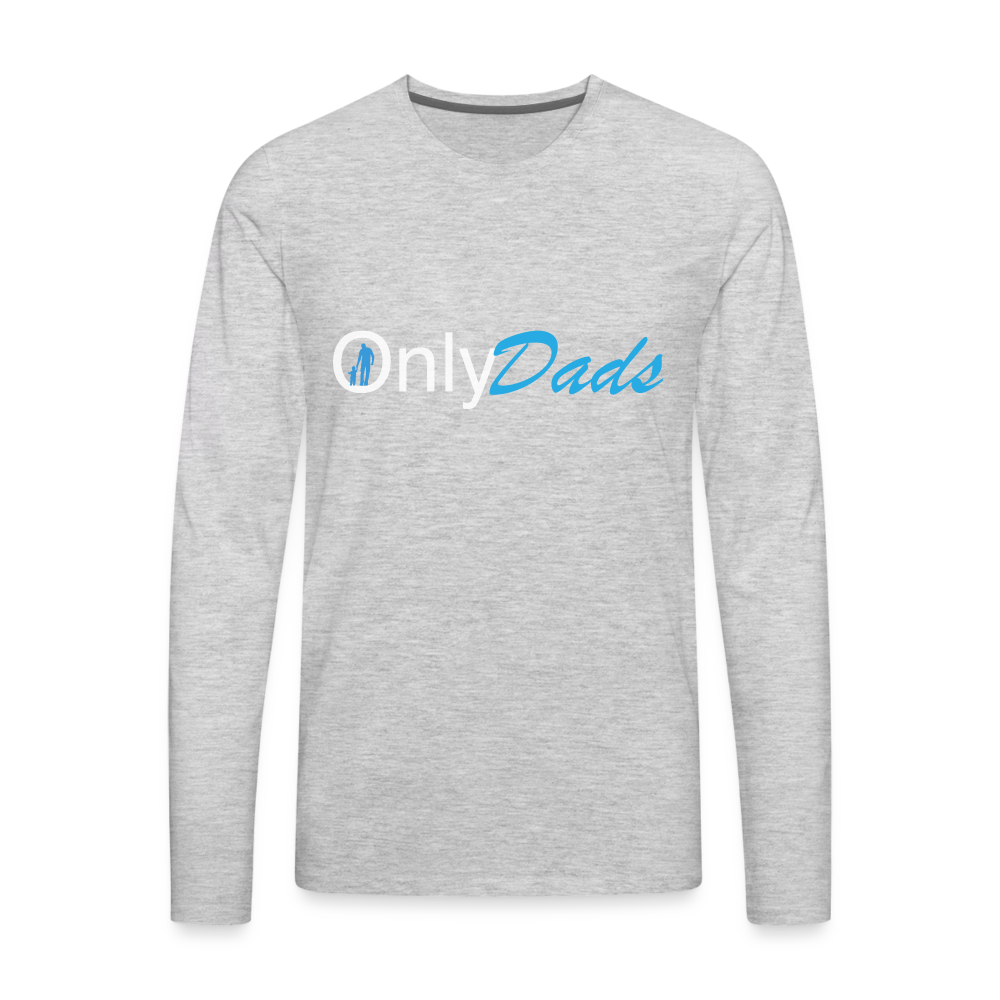 OnlyDads Men's Premium Long Sleeve T-Shirt - heather gray