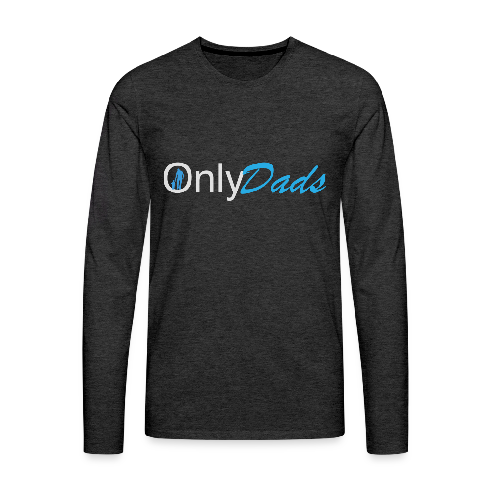 OnlyDads Men's Premium Long Sleeve T-Shirt - charcoal grey