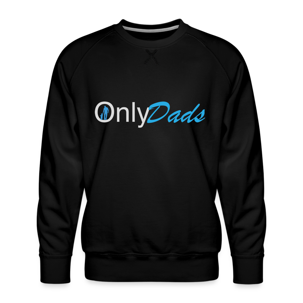 OnlyDads Men’s Premium Sweatshirt - black