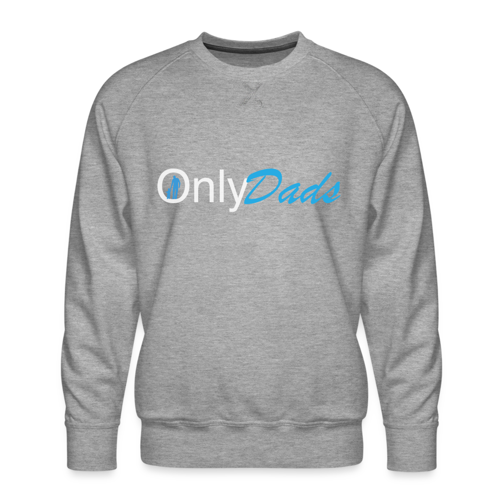 OnlyDads Men’s Premium Sweatshirt - heather grey