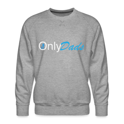 OnlyDads Men’s Premium Sweatshirt - heather grey