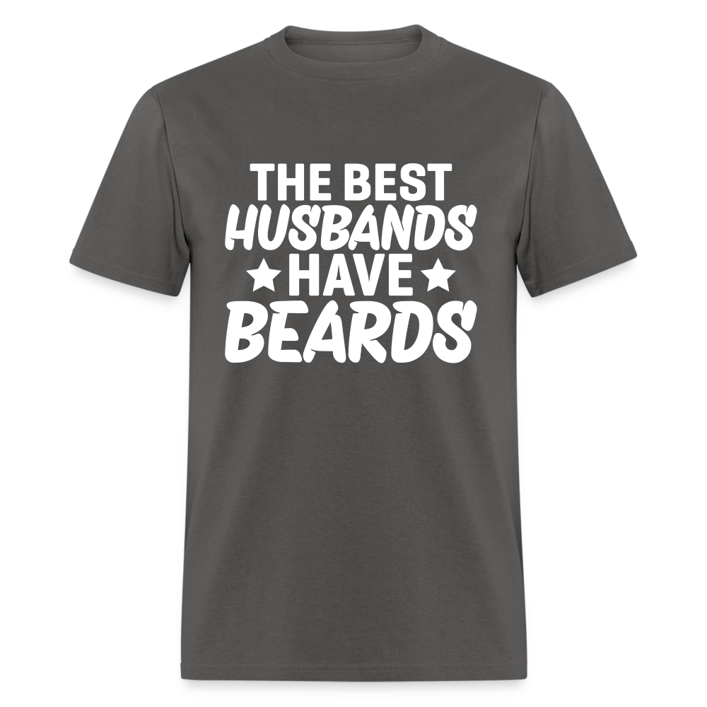 The Best Husbands Have Beards T-Shirt - charcoal