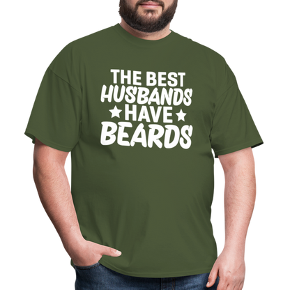 The Best Husbands Have Beards T-Shirt - military green