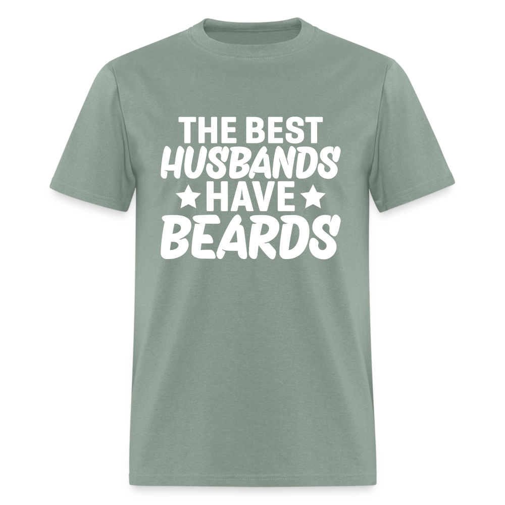 The Best Husbands Have Beards T-Shirt - sage