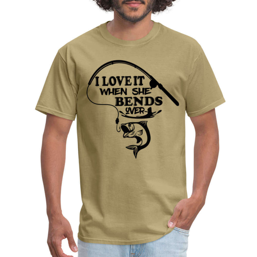 I Love It When She Bends Over T-Shirt (Fishing) - khaki