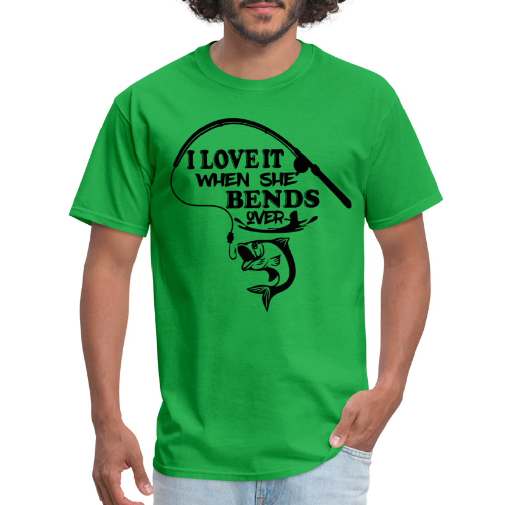 I Love It When She Bends Over T-Shirt (Fishing) - bright green