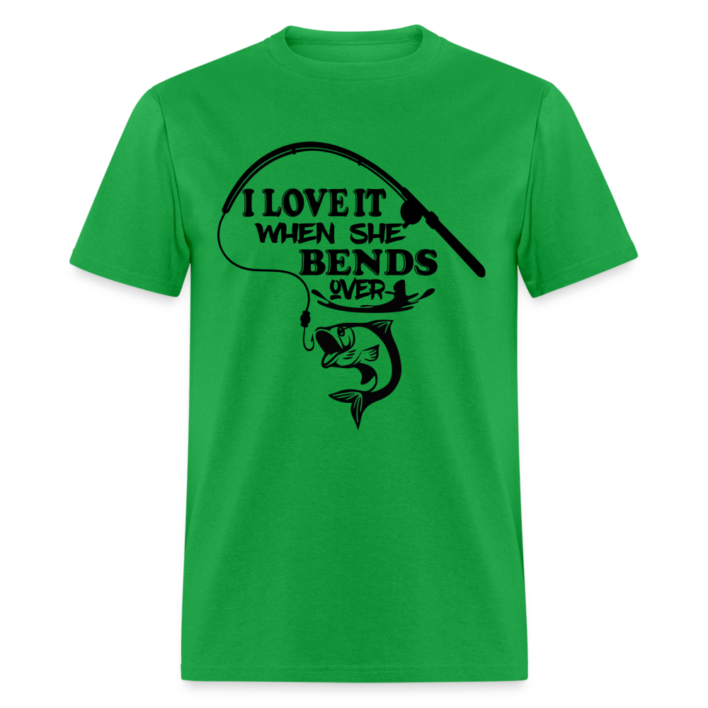 I Love It When She Bends Over T-Shirt (Fishing) - bright green