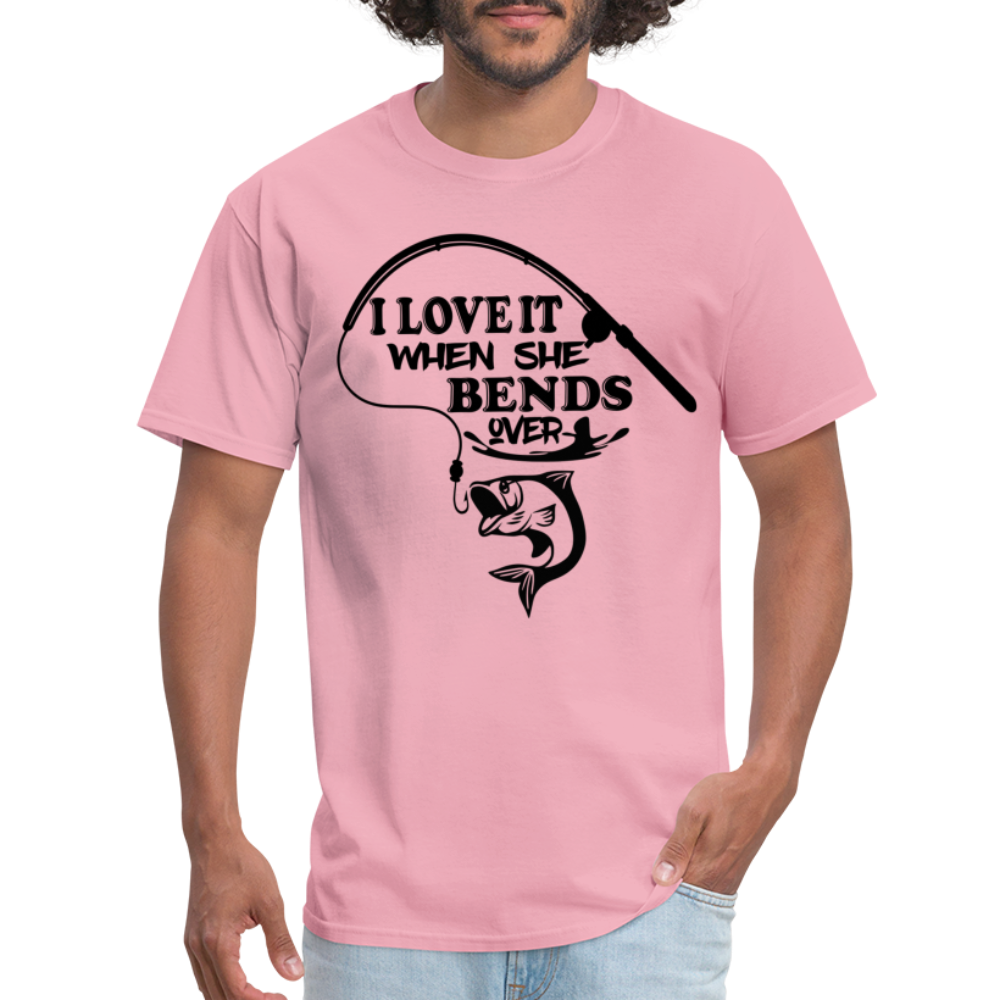 I Love It When She Bends Over T-Shirt (Fishing) - pink