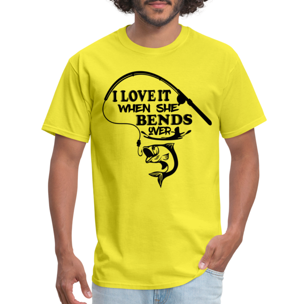 I Love It When She Bends Over T-Shirt (Fishing) - yellow