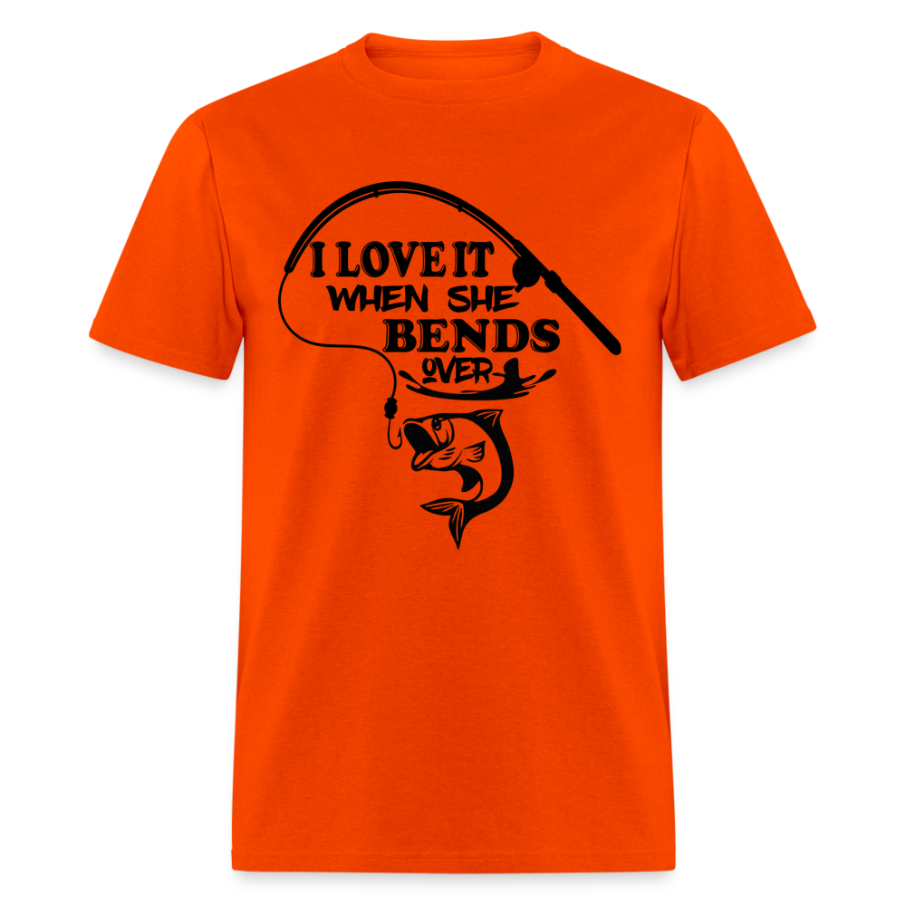 I Love It When She Bends Over T-Shirt (Fishing) - orange