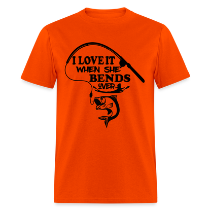 I Love It When She Bends Over T-Shirt (Fishing) - orange