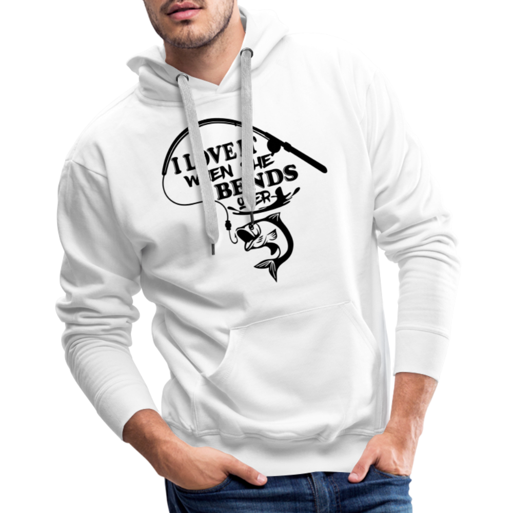 I Love It When She Bends Over Men’s Premium Hoodie (Fishing) - white