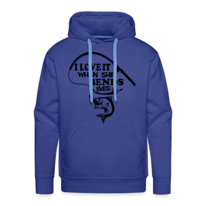 I Love It When She Bends Over Men’s Premium Hoodie (Fishing) - royal blue