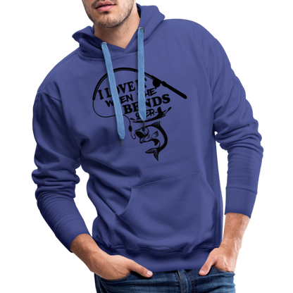 I Love It When She Bends Over Men’s Premium Hoodie (Fishing) - royal blue