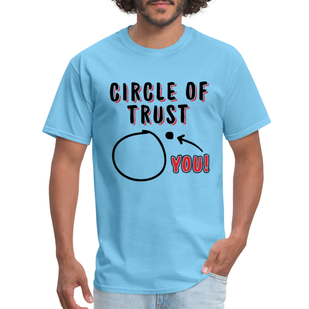Circle of Trust T-Shirt (You are Outside) - aquatic blue