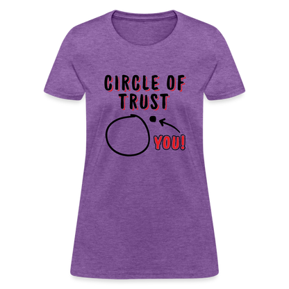 Circle of Trust Women's T-Shirt (You are Outside) - purple heather