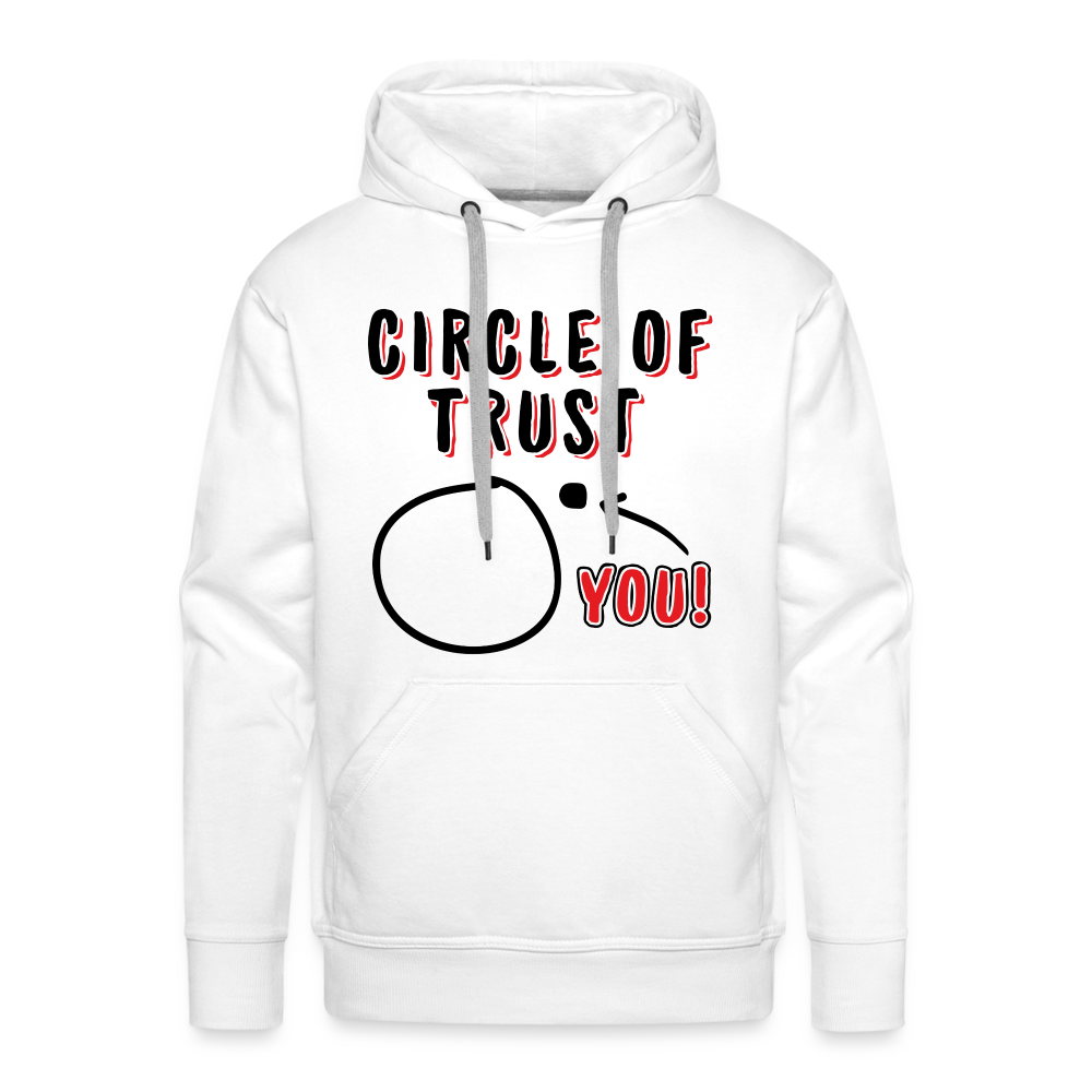 Circle of Trust Men's Premium Hoodie (You are Outside) - white