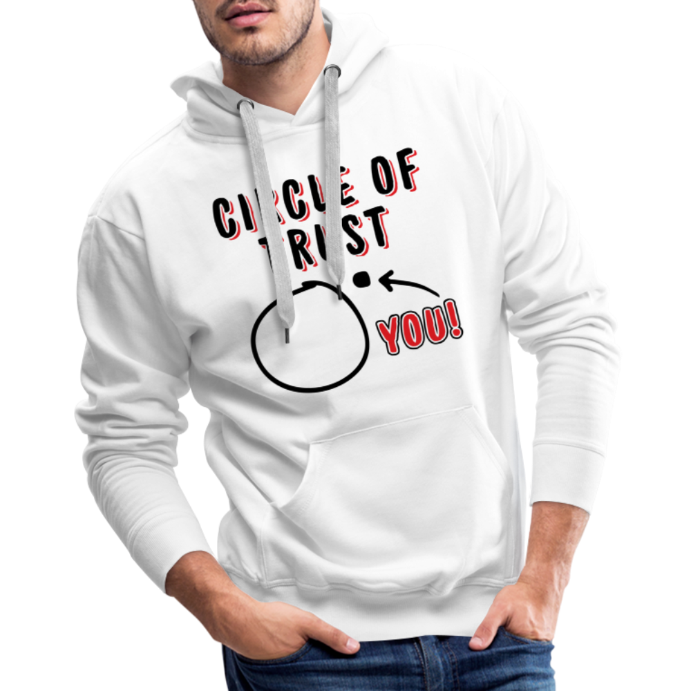 Circle of Trust Men's Premium Hoodie (You are Outside) - white