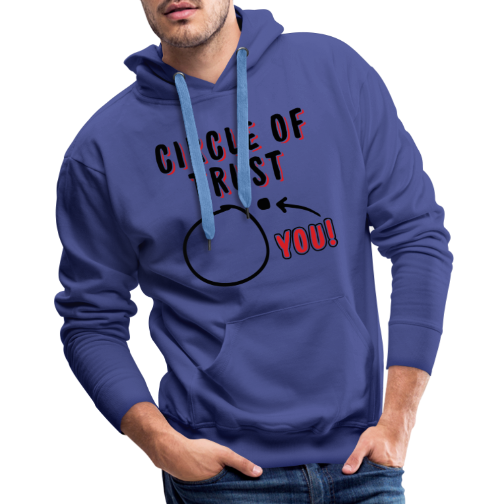 Circle of Trust Men's Premium Hoodie (You are Outside) - royal blue