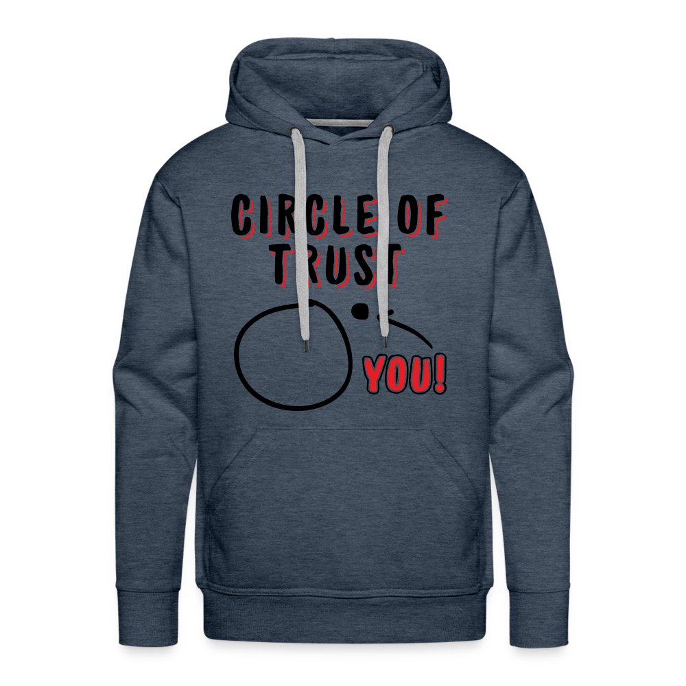 Circle of Trust Men's Premium Hoodie (You are Outside) - heather denim