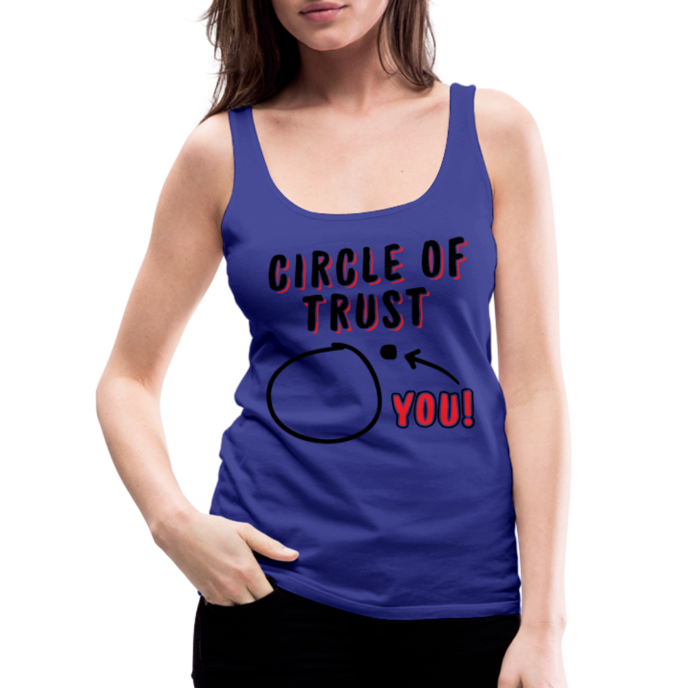 Circle of Trust Women’s Premium Tank Top (You are Outside) - royal blue