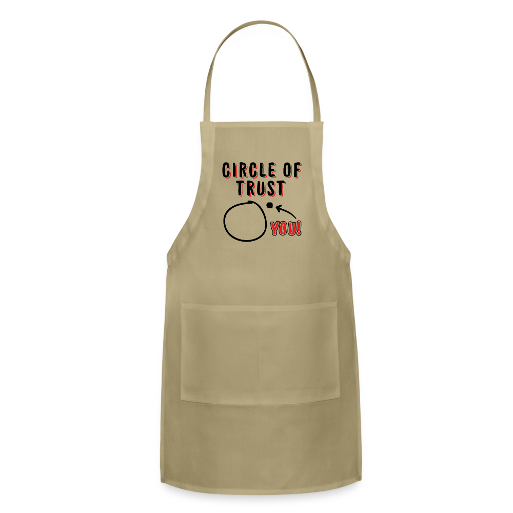Circle of Trust Adjustable Apron (You are Outside) - khaki