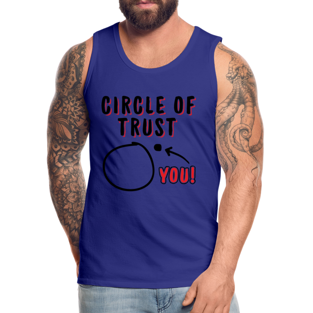 Circle of Trust Men’s Premium Tank Top (You are Outside) - royal blue