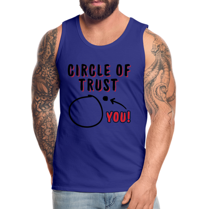 Circle of Trust Men’s Premium Tank Top (You are Outside) - royal blue