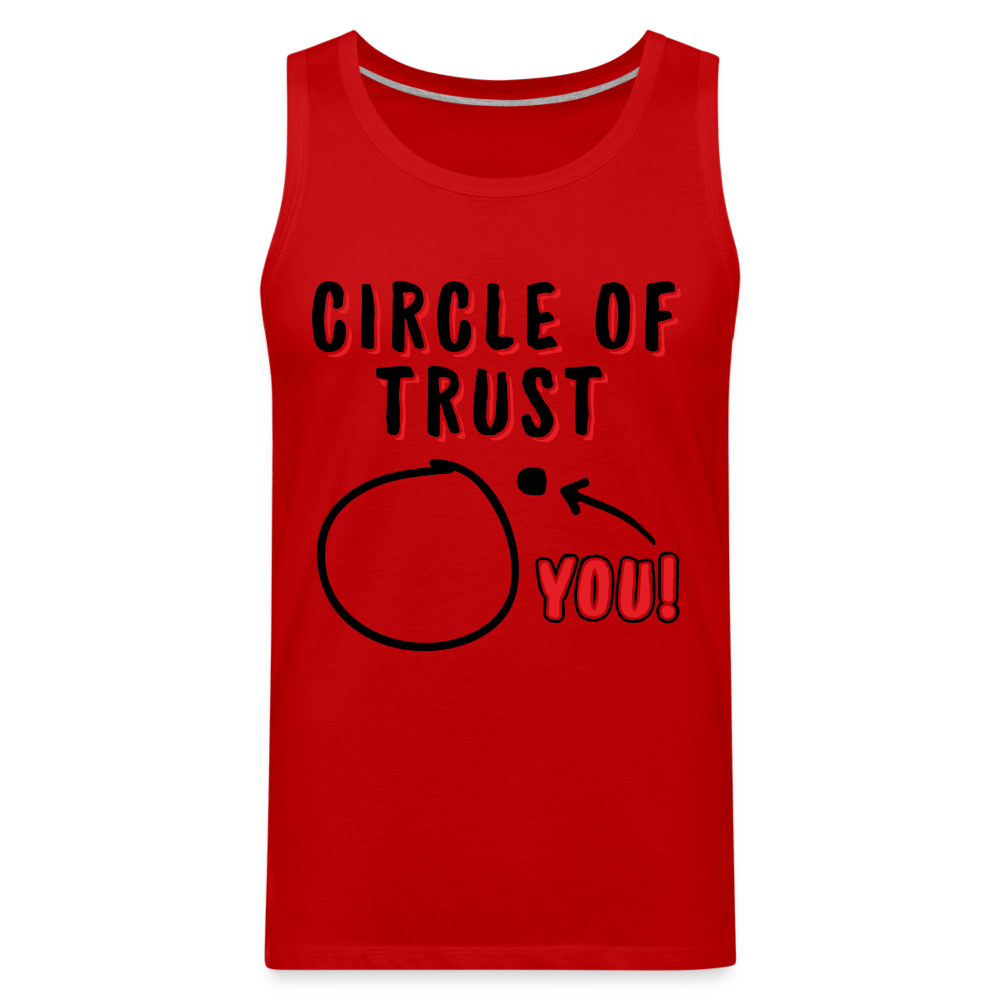 Circle of Trust Men’s Premium Tank Top (You are Outside) - red