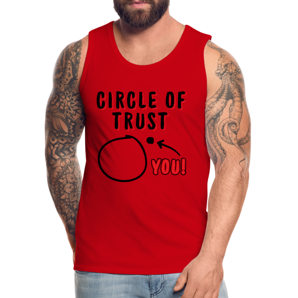 Circle of Trust Men’s Premium Tank Top (You are Outside) - red