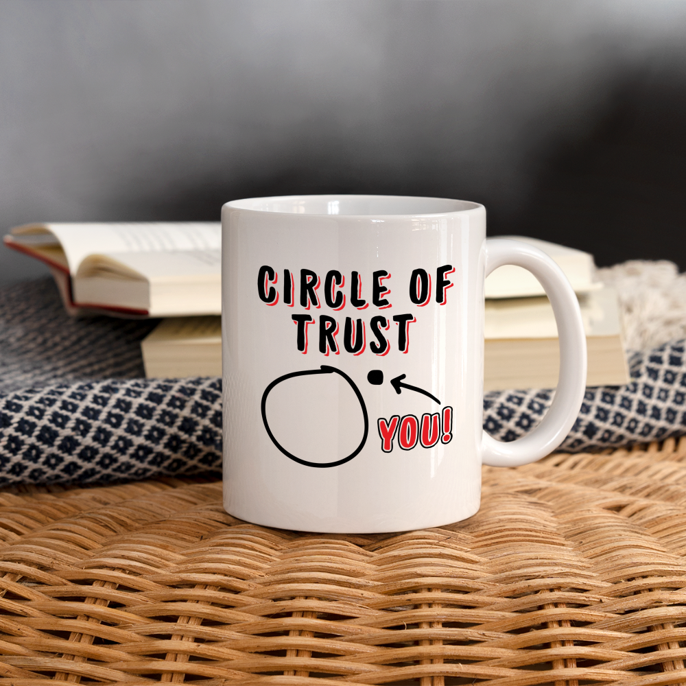 Circle of Trust Coffee Mug (You are Outside) - white